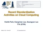 Recent Standardization Activities on Cloud Computing - slide 1