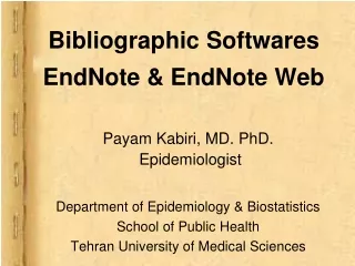 Bibliographic Softwares  EndNote &amp; EndNote Web