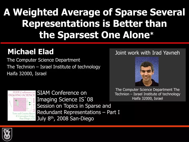 a weighted average of sparse several representations is better than the sparsest one alone
