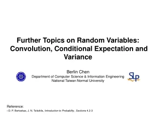 Further Topics on Random Variables:  Convolution, Conditional Expectation and Variance