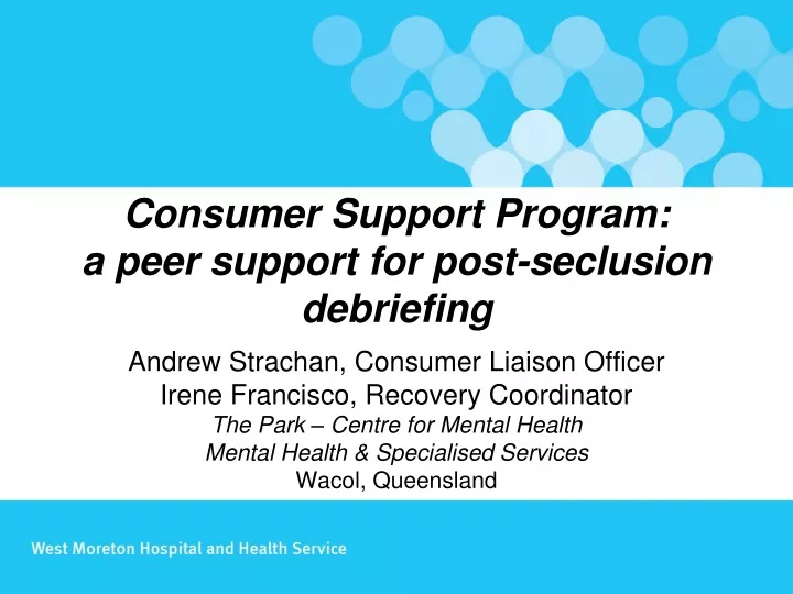 consumer support program a peer support for post seclusion debriefing