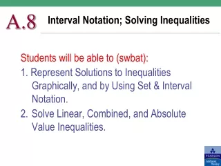 Interval Notation; Solving Inequalities