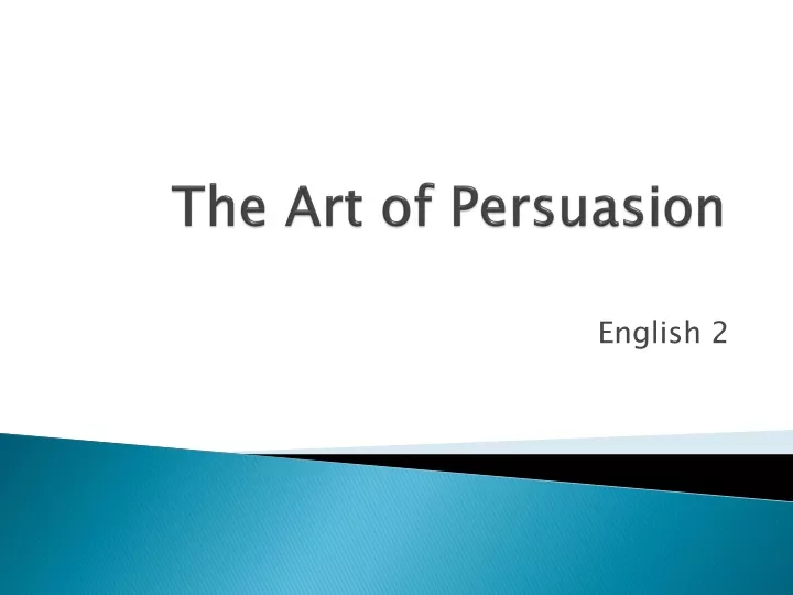 the art of persuasion