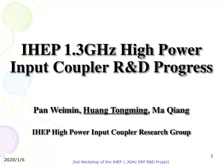 IHEP 1.3GHz High Power Input Coupler R&amp;D Progress