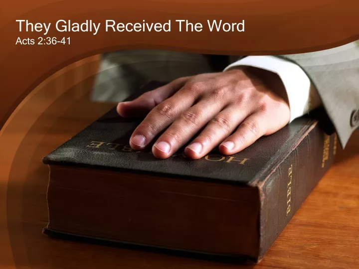 they gladly received the word