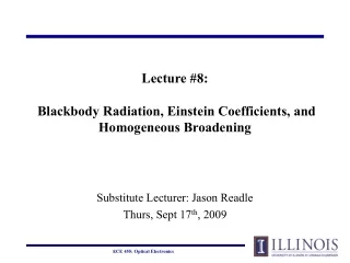 Lecture #8:  Blackbody Radiation, Einstein Coefficients, and Homogeneous Broadening