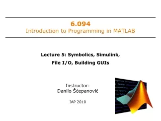 6.094 Introduction to Programming in MATLAB