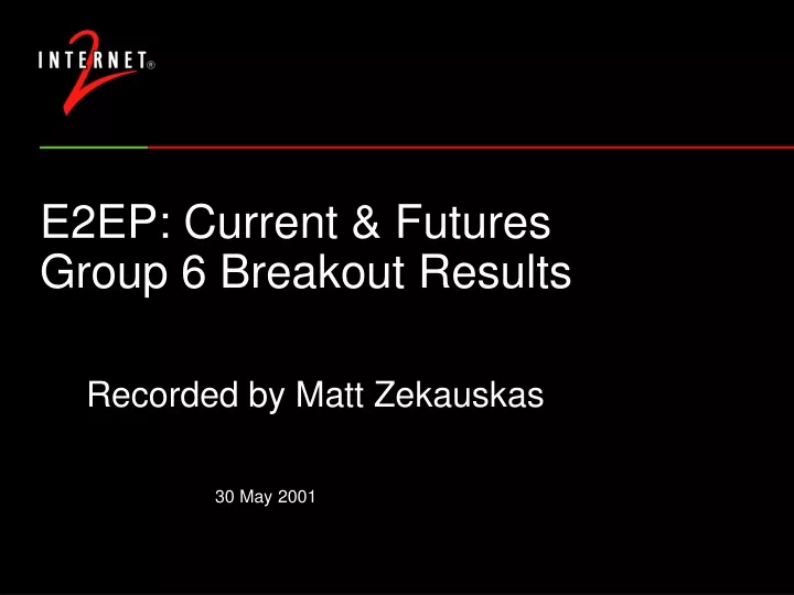 e2ep current futures group 6 breakout results