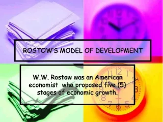 ROSTOW’S MODEL OF DEVELOPMENT