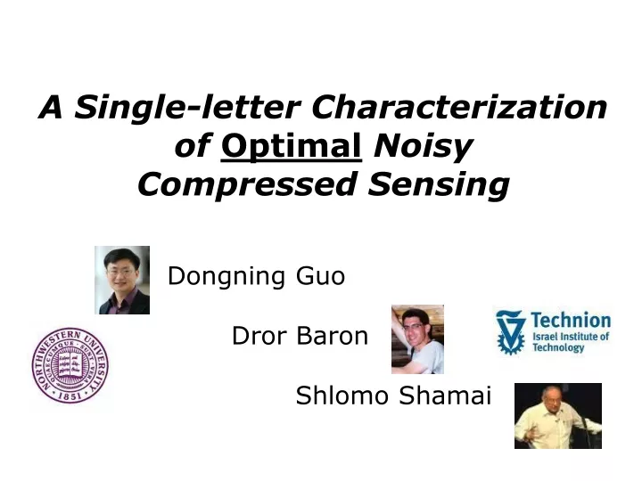 a single letter characterization of optimal noisy