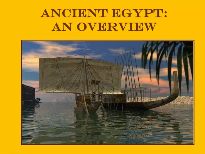 ancient egypt an overview