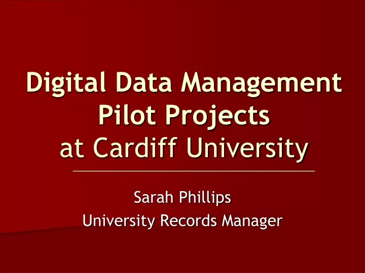digital data management pilot projects at cardiff university