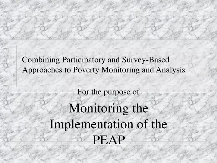combining participatory and survey based approaches to poverty monitoring and analysis