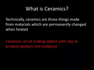 What is Ceramics?