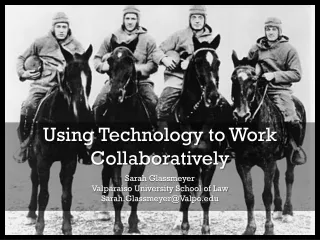 Using Technology to Work Collaboratively