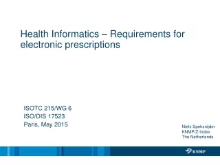 Health Informatics – Requirements for  electronic prescriptions