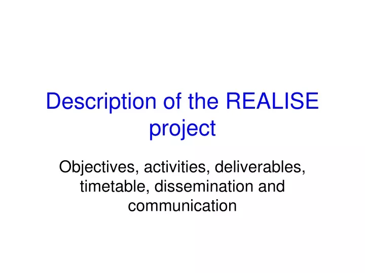 description of the realise project