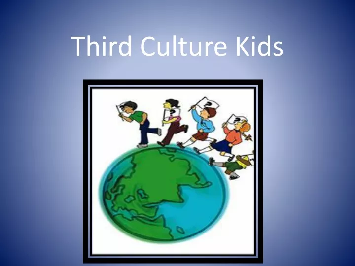 third culture kids