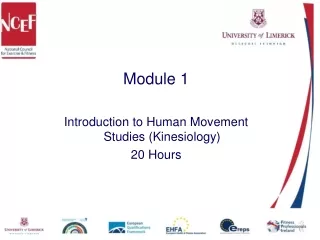Module 1 Introduction to Human Movement Studies (Kinesiology) 20 Hours