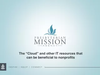 The “Cloud” and other IT resources that  can be beneficial to nonprofits