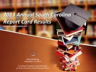 2013 Annual South Carolina  Report Card Results (Education Accountability Act)