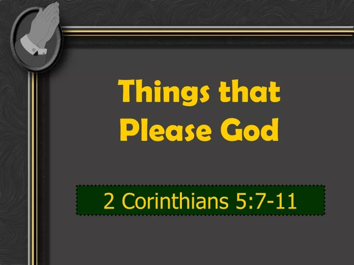 things that please god