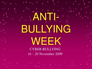 ANTI-BULLYING WEEK