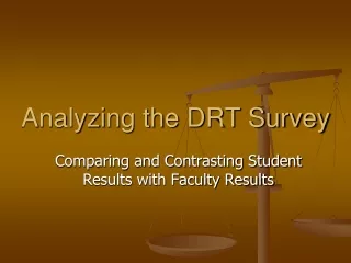 Analyzing the DRT Survey