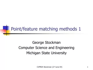 Point/feature matching methods 1