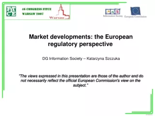 Market developments: the European regulatory perspective