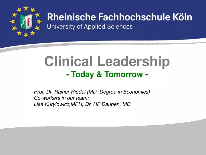 clinical leadership today tomorrow prof dr rainer