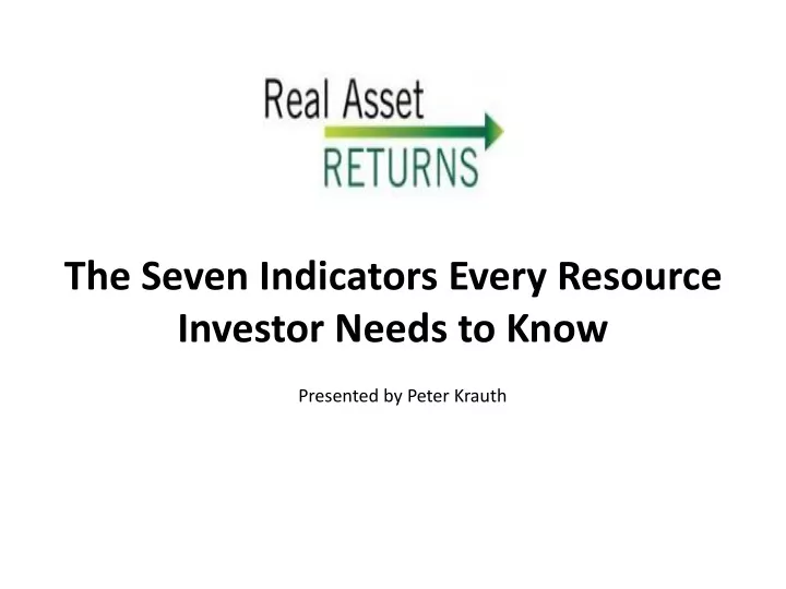 the seven indicators every resource investor needs to know