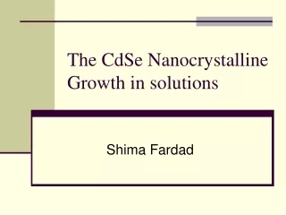 The CdSe Nanocrystalline Growth in solutions