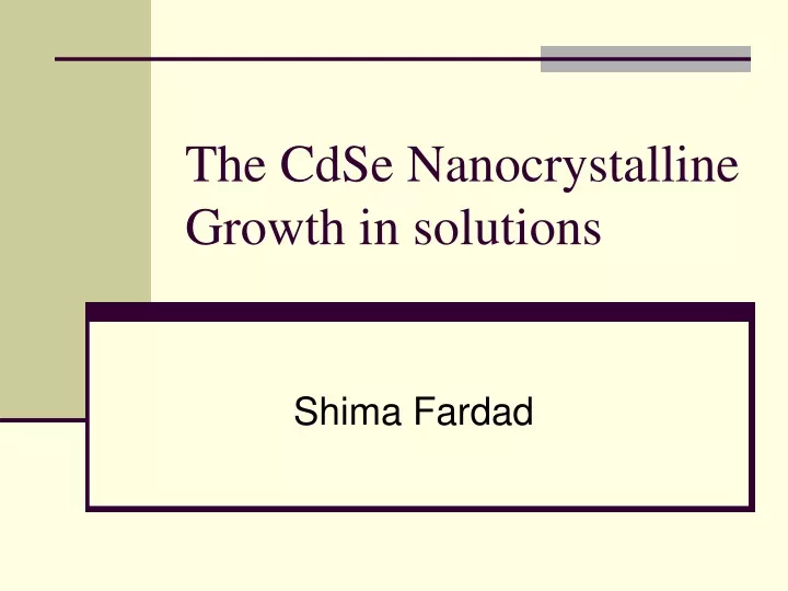 the cdse nanocrystalline growth in solutions