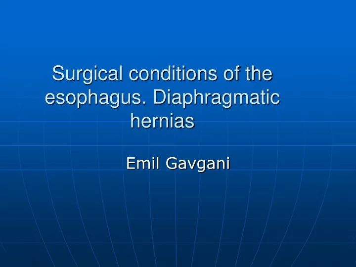 surgical conditions of the esophagus diaphragmatic hernias
