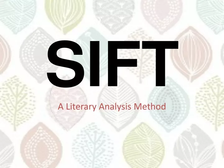 sift a literary analysis method