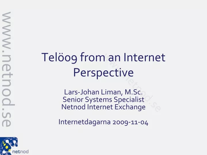 tel 09 from an internet perspective