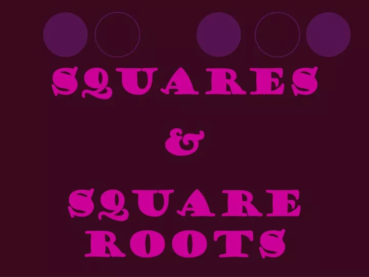 squares square roots