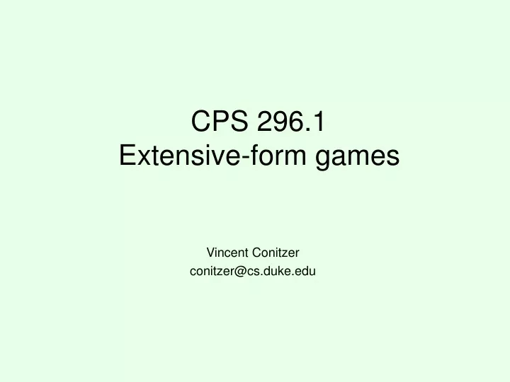 cps 296 1 extensive form games