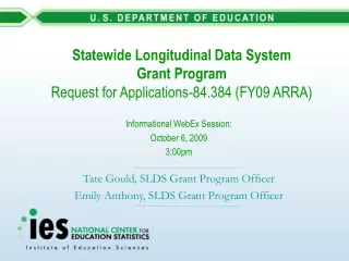 Statewide Longitudinal Data System Grant Program Request for Applications-84.384 (FY09 ARRA)
