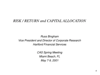 RISK / RETURN and CAPITAL ALLOCATION