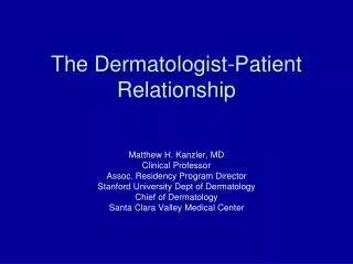 The Dermatologist-Patient Relationship