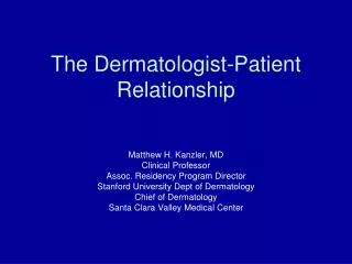 the dermatologist patient relationship