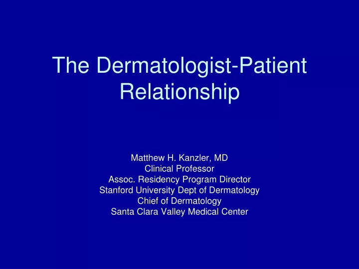 the dermatologist patient relationship