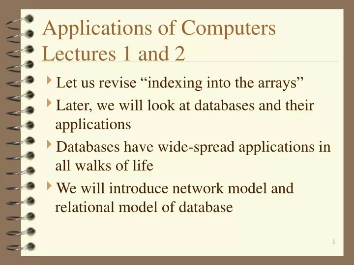 applications of computers lectures 1 and 2