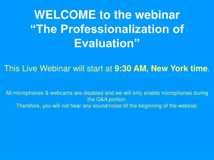 welcome to the webinar the professionalization of evaluation