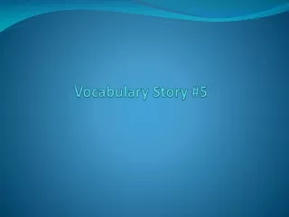 Vocabulary Story #5