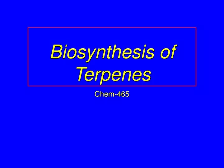 biosynthesis of terpenes