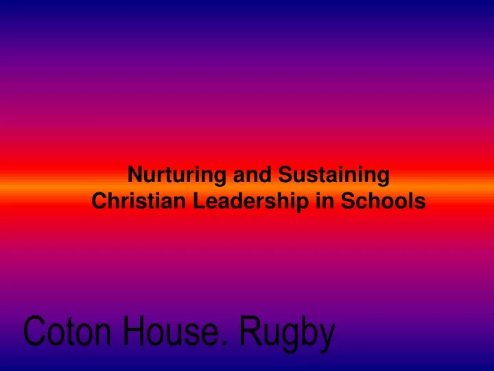 nurturing and sustaining christian leadership