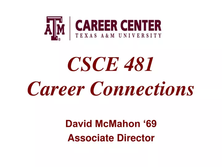 csce 481 career connections david mcmahon